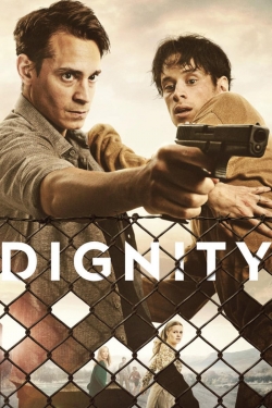 Watch Dignity Movies for Free