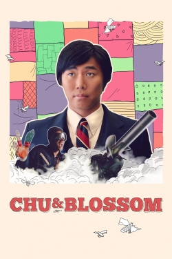 Watch Chu and Blossom Movies for Free