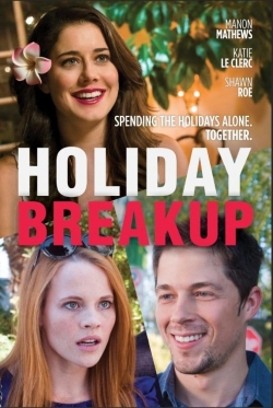 Watch Holiday Breakup Movies for Free