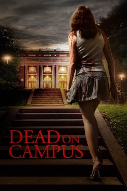Watch Dead on Campus Movies for Free