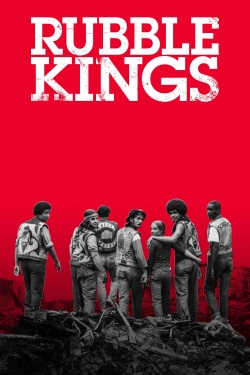 Watch Rubble Kings Movies for Free