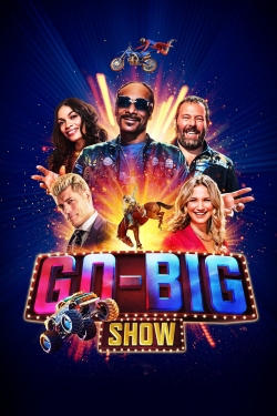 Watch Go-Big Show Movies for Free