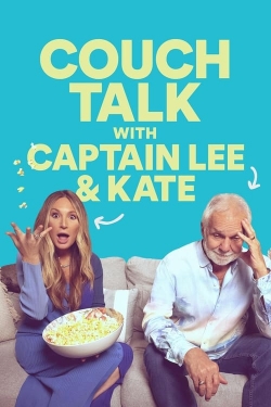 Watch Couch Talk with Captain Lee and Kate Movies for Free