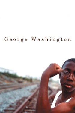 Watch George Washington Movies for Free