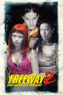 Watch Freeway II: Confessions of a Trickbaby Movies for Free