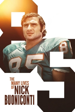 Watch The Many Lives of Nick Buoniconti Movies for Free
