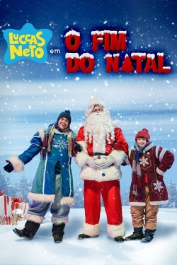 Watch Luccas Neto in: The End of Christmas Movies for Free