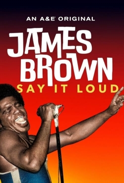 Watch James Brown: Say It Loud Movies for Free