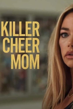 Watch Killer Cheer Mom Movies for Free