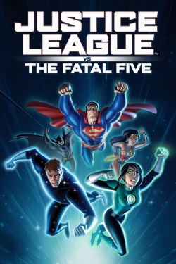 Watch Justice League vs. the Fatal Five Movies for Free