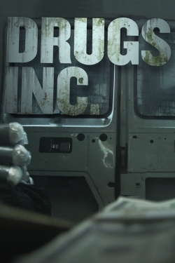 Watch Drugs, Inc. Movies for Free