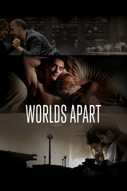 Watch Worlds Apart Movies for Free