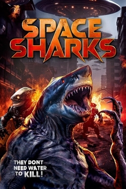 Watch Space Sharks Movies for Free