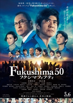Watch Fukushima 50 Movies for Free