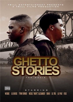 Watch Ghetto Stories: The Movie Movies for Free