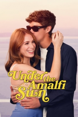 Watch Under the Amalfi Sun Movies for Free