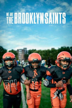 Watch We Are: The Brooklyn Saints Movies for Free