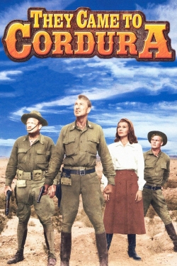 Watch They Came to Cordura Movies for Free