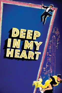 Watch Deep in My Heart Movies for Free