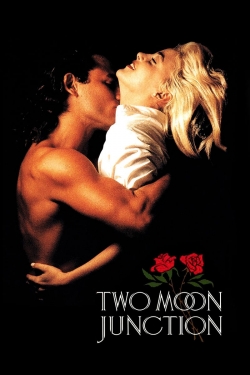 Watch Two Moon Junction Movies for Free