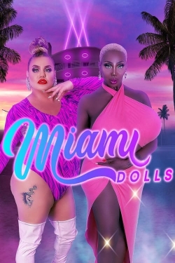 Watch Miami Dolls Movies for Free