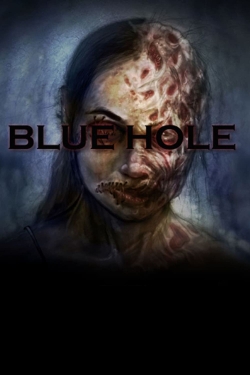 Watch Blue Hole Movies for Free