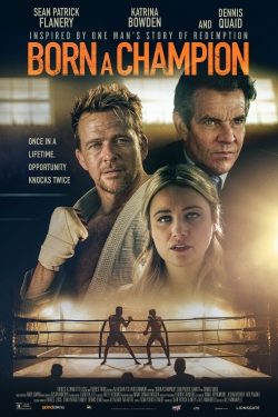 Watch Born a Champion Movies for Free