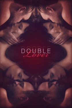 Watch Double Lover Movies for Free