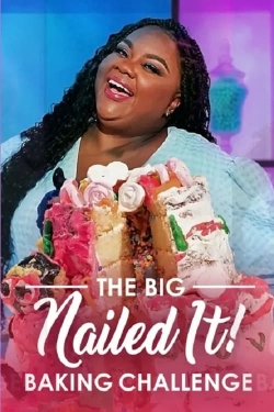 Watch The Big Nailed It Baking Challenge Movies for Free