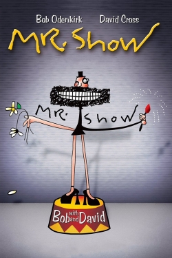 Watch Mr. Show with Bob and David Movies for Free
