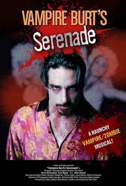 Watch Vampire Burt's Serenade Movies for Free