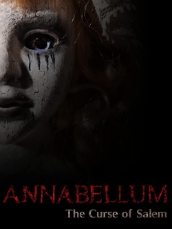 Watch Annabellum - The Curse of Salem Movies for Free