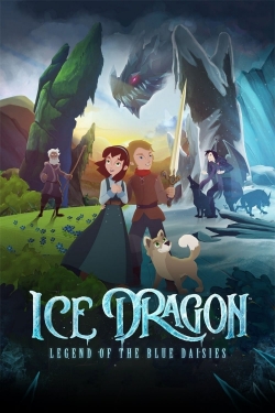 Watch Ice Dragon: Legend of the Blue Daisies Movies for Free