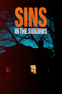 Watch Sins in the Suburbs Movies for Free