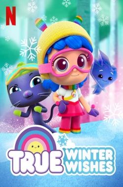 Watch True: Winter Wishes Movies for Free