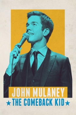 Watch John Mulaney: The Comeback Kid Movies for Free