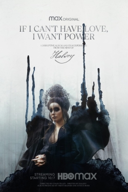 Watch If I Can’t Have Love, I Want Power Movies for Free