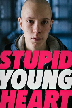 Watch Stupid Young Heart Movies for Free