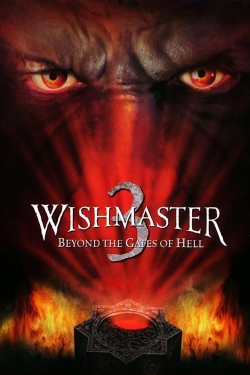 Watch Wishmaster 3: Beyond the Gates of Hell Movies for Free