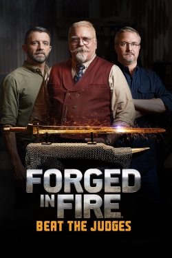 Watch Forged in Fire: Beat the Judges Movies for Free