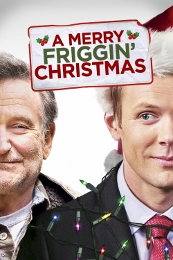 Watch A Merry Friggin' Christmas Movies for Free