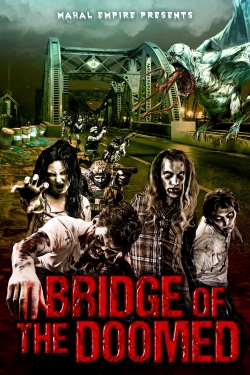 Watch Bridge of the Doomed Movies for Free