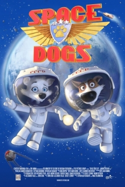 Watch Space Dogs Movies for Free