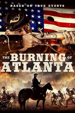 Watch The Burning of Atlanta Movies for Free