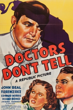Watch Doctors Don't Tell Movies for Free