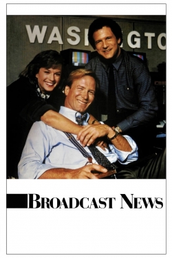 Watch Broadcast News Movies for Free
