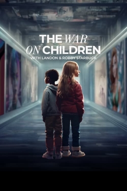 Watch The War on Children Movies for Free