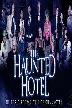 Watch The Haunted Hotel Movies for Free