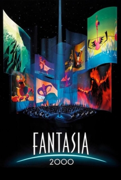 Watch Fantasia 2000 Movies for Free