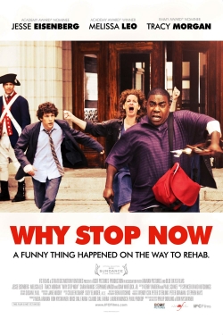 Watch Why Stop Now? Movies for Free